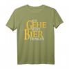 Ich gehe jetzt Bier trinken T-Shirt - Lustiges Männer Outfit für Partys, JGA & Geburtstage für Bierliebhaber