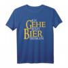 Ich gehe jetzt Bier trinken T-Shirt - Lustiges Männer Outfit für Partys, JGA & Geburtstage für Bierliebhaber