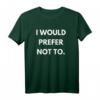I Would Prefer Not To Slavoj Zizek Philosophie T-Shirt – Lustiges Geschenk für Lehrer, Studenten & Rebellische Denker