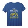 Warum ich mit Akku fahre? Lustiges E-Bike Mountain Bike E-MTB T-Shirt – Perfekt für Radfahrer, Biker & Geschenke zum Geburtstag oder Weihnachten