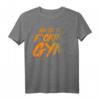 Geh ins verdammte Fitnessstudio T-Shirt – Motivierende Trainingskleidung für Männer, Papa, Fitness & Motivation