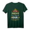 Karl Name Shirt – Lustiges Namensgeschenk für Seine Majestät Karl zum Geburtstag, Weihnachten & Familienfest