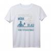 Morgens Müde Abends Blau - Lustiges Straßenbau T-Shirt für Straßenwärter, Bauarbeiter und Meister als Geschenkidee