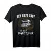 Der Arzt Sagt Es Ist Unheilbar Camper T-Shirt - Lustiges Camping Wohnwagen Geschenk für Naturliebhaber und Camper zu Geburtstag & Weihnachten