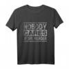 Nobody Cares, Work Harder Sport Motivation T-Shirt – Fitness, Bodybuilding & Kraftsport Spruch für Gym & Training, Perfektes Geschenk für Trainingspartner