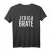 Jebiga Brate Lustiges serbisch-kroatisch-bosnisches Ex-Yu T-Shirt – Perfektes Geschenk für Sportfans & Freunde aus der Region