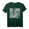 Das Leben geht weiter Auch wenn es humpelt - Motivations-T-Shirt für Verletzte und Genesende mit Humor