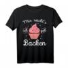 Mir reichts ich geh Backen T-Shirt – Lustiges Backmotiv als Geschenk für Bäcker und Hobbybäckerinnen zu Geburtstag, Weihnachten & mehr