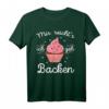 Mir reichts ich geh Backen T-Shirt – Lustiges Backmotiv als Geschenk für Bäcker und Hobbybäckerinnen zu Geburtstag, Weihnachten & mehr