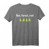 Lustiges Run, Forest, Run! T-Shirt – Humorvolles Wald-Motiv für Natur- und Wanderfans, klassisch geschnitten