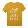 Born To Break Dance T-Shirt - Hip Hop Bboy Geschenk für Damen, Herren und Kinder, Perfekt für Breakdance und B-Girling Fans
