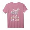 Born To Break Dance T-Shirt - Hip Hop Bboy Geschenk für Damen, Herren und Kinder, Perfekt für Breakdance und B-Girling Fans