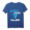 Breakdancing Shirt - Geschenk für Bboys und Breaker | Hip Hop T-Shirt für Breakdance Fans & Tänzer