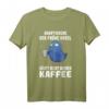 Lustiges Kaffee T-Shirt für Frühaufsteher und Eulen Fans - 'Hauptsache der frühe Vogel säuft nicht meinen Kaffee' Spruch, Halbarm