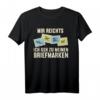 Mir reichts ich geh zu meinen Briefmarken - Briefmarkensammler T-Shirt für Philatelisten & Hobby-Sammler