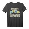 Mir reichts ich geh zu meinen Briefmarken - Briefmarkensammler T-Shirt für Philatelisten & Hobby-Sammler