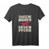 Tausche Bruder Gegen Pferd Familien Reiterin Schwester Reiten T-Shirt – Lustiges Geschenk für Reiterinnen und Reiter mit Humor