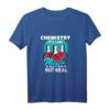 Chemie Magie Chemistry Magic T-Shirt – Lustiges Geschenk für Chemiker, Lehrer & Studenten mit Humor