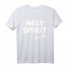 Holy Spirit inside Konfirmation & Firmung T-Shirt – Religiöses Geschenk für Christen zum Glaubensbekenntnis