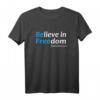 Believe in Freedom Jesus Christ T-Shirt - Religiöses Geschenk für Christen, Familie & Freunde, Glaube & Glaubensbekenntnis