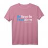 Believe in Freedom Jesus Christ T-Shirt - Religiöses Geschenk für Christen, Familie & Freunde, Glaube & Glaubensbekenntnis