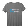 Believe in Freedom Jesus Christ T-Shirt - Religiöses Geschenk für Christen, Familie & Freunde, Glaube & Glaubensbekenntnis