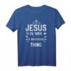 Jesus Is Not A Weekend Thing - Inspirierendes Christliches T-Shirt mit Jesus Spruch für Kirche & Alltag