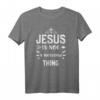 Jesus Is Not A Weekend Thing - Inspirierendes Christliches T-Shirt mit Jesus Spruch für Kirche & Alltag