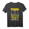 Lustiges Tennis und Bier Spruch T-Shirt – Witziges Geschenk für Tennisliebhaber, Trainer & Freunde zu Geburtstag & Weihnachten