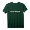 Small Tits Club T-Shirt – Humorvolles Statement für Frauen mit kleinen Brüsten, perfekt für Selbstbewusstsein und Individualität