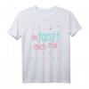 Damen Du Tanzt mich mal T-Shirt - Lustiger Mallorca Spruch für Frauen, Party- und Urlaubsoutfit für den Malle-Trip
