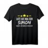 Herren Lass Das Mal Den Simon Machen Name Namensgeschenk T-Shirt - Lustiges Personalisiertes Geschenk für Männer, Freunde & Familie zum Geburtstag, Namenstag & Vatertag
