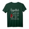 Gut erzogen doch dann kam der Alkohol T-Shirt - Lustiges Party-Shirt für Männer, perfekte Geschenkidee für Geburtstage, Weihnachten & Vatertag