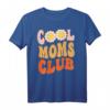 Lustiges Cool Moms Offizielles Club-Mitglied T-Shirt - Perfekt für Geburtstage, Weihnachten, Halloween & Feiertage