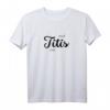 Kleine Brüste Sprüche Small Titis Club T-Shirt – Witziges Damen Statement Shirt für Party, Karneval & Support