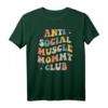 Lustiges Pumpendeckel „Muscle Mommy Club“ Anti-Social T-Shirt – Perfekt für Mütter, Tanten & Schwestern beim Gewichtheben & als Fitness-Geschenk