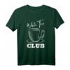 White Tea Club T-Shirt – Bequeme Freizeitkleidung für Teeliebhaber und Kaffee-Fans fürs Wochenende