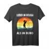 Lieber Rough als Büro - Humorvolles Golf T-Shirt für Golfer im Ruhestand und Golfliebhaber