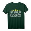 Humorvolles Namensgeschenk T-Shirt für Männer mit Spruch 'Lass Das Mal Den Florian Machen' – Perfekt für Geburtstag, Weihnachten, Namenstag und Vatertag