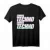 Einmal Techno Immer Techno Rave Party Club T-Shirt – Das perfekte Festival- und Club-Outfit für Raver und Musikliebhaber