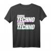 Einmal Techno Immer Techno Rave Party Club T-Shirt – Das perfekte Festival- und Club-Outfit für Raver und Musikliebhaber