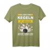 Kegeln Kegelbahn Kegelverein Kugel neun Kegel Club Spruch T-Shirt - Lustiges Geschenk für Kegler, Kegelclub & Kegelverein Mitglieder