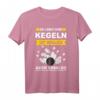 Kegeln Kegelbahn Kegelverein Kugel neun Kegel Club Spruch T-Shirt - Lustiges Geschenk für Kegler, Kegelclub & Kegelverein Mitglieder
