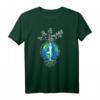 Anlage Weitere Bäume retten Mutter Erde - Umweltbewusstes Wald- und Klimaschutz T-Shirt für Naturschützer & Umweltaktivisten