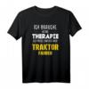 Ich brauche keine Therapie ich muss Traktor fahren T-Shirt – Lustiges Landwirt Geschenk für Geburtstag, Vatertag, Muttertag & Weihnachten