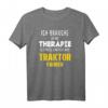 Ich brauche keine Therapie ich muss Traktor fahren T-Shirt – Lustiges Landwirt Geschenk für Geburtstag, Vatertag, Muttertag & Weihnachten