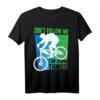 Mountainbike Don't Follow Me I Do Stupid Things MTB Downhill T-Shirt – Perfektes Geschenk für MTB-Fans, Freeride & Downhill Enthusiasten