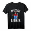Skifahrer Skischule Skiing Skiurlaub Party Après Ski Lehrer T-Shirt - Cooles Wintersport Outfit für Skiurlaub & Après Ski