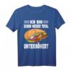 Ich Bin Schon Wieder Total Unterdönert Döner T-Shirt - Lustiges Fastfood Design für Dönerliebhaber und Dönerfans