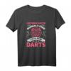 Darts Spielerin Geschenk - Unterschätze Nie Eine Frau Bei Dart T-Shirt für Damen, Frauen und Mädchen als lustiges Turnier-Outfit & Geschenkidee